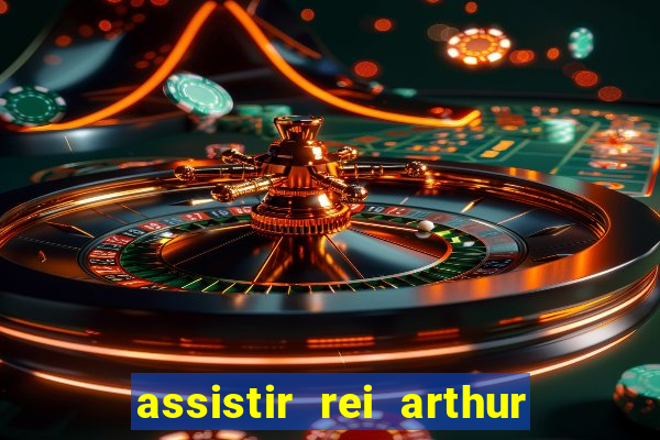 assistir rei arthur 2004 online grátis