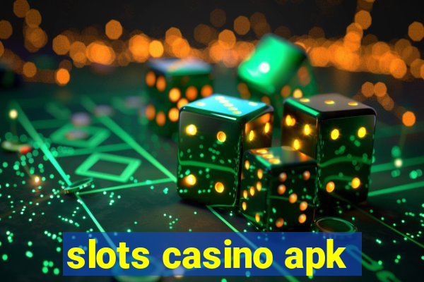 slots casino apk