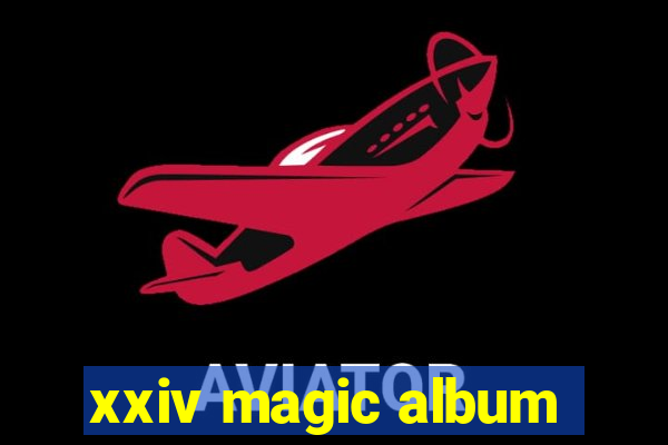 xxiv magic album