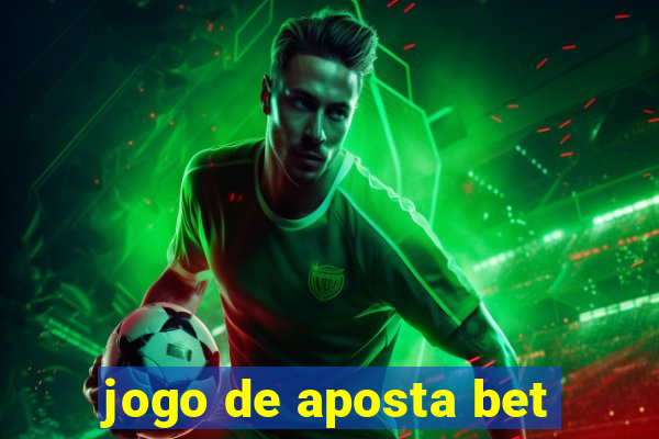 jogo de aposta bet