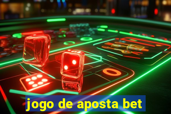 jogo de aposta bet