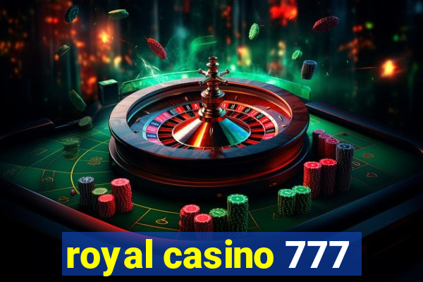 royal casino 777