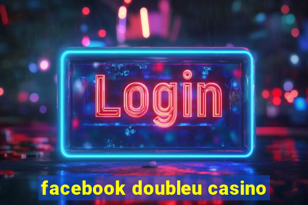 facebook doubleu casino