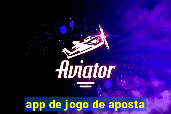 app de jogo de aposta