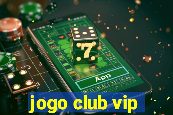 jogo club vip