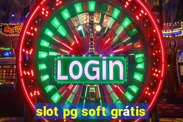 slot pg soft grátis