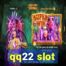 qq22 slot