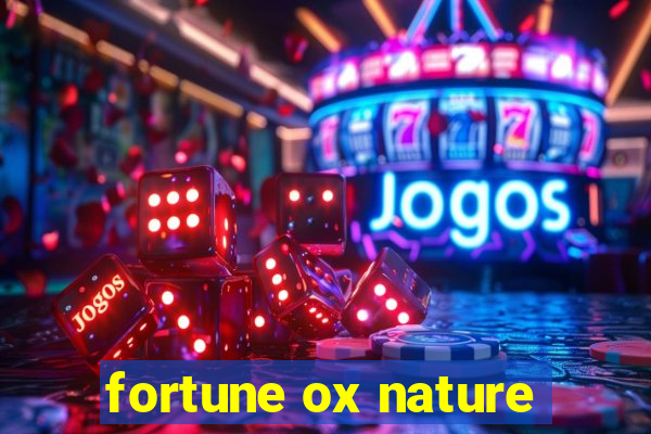 fortune ox nature