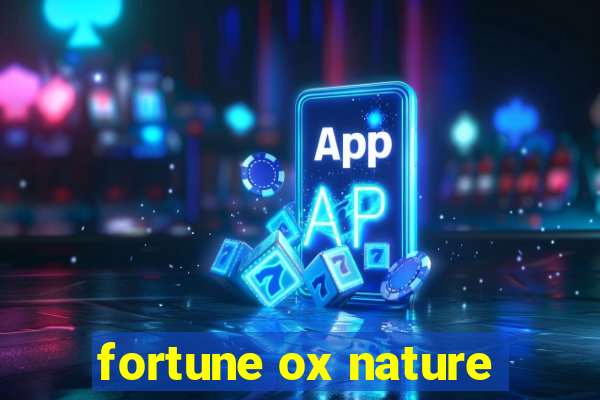 fortune ox nature