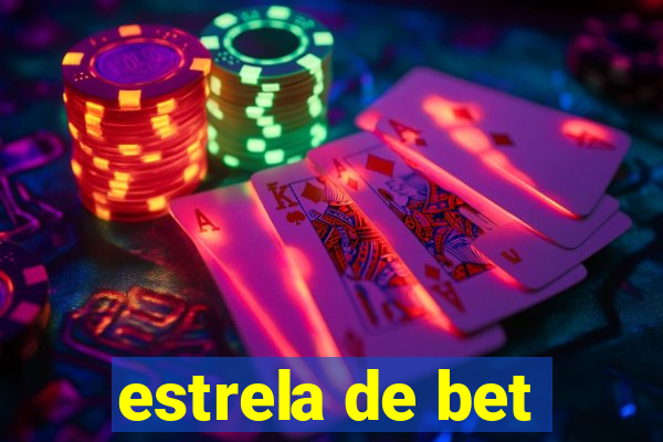 estrela de bet