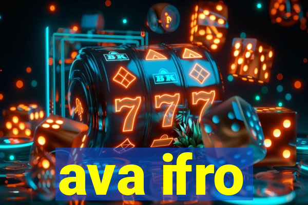 ava ifro