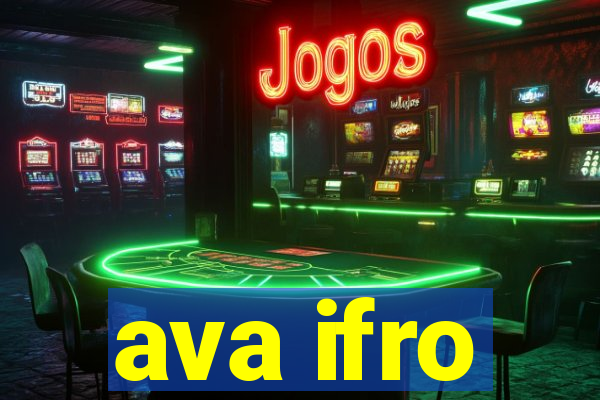 ava ifro