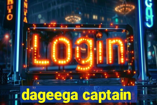 dageega captain