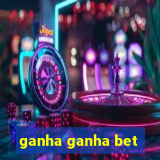 ganha ganha bet