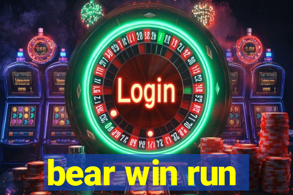 bear win run