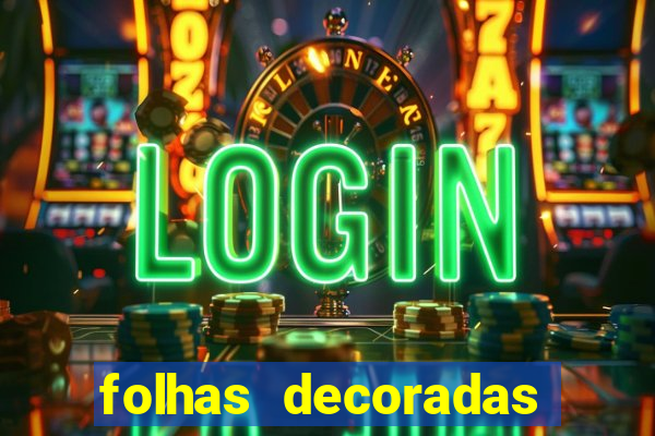 folhas decoradas para imprimir