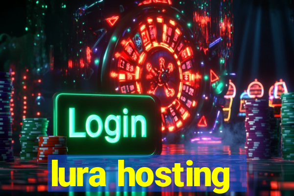 lura hosting