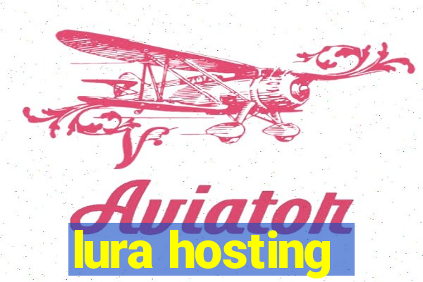 lura hosting