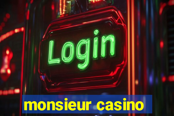 monsieur casino