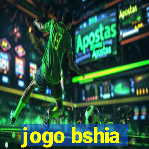 jogo bshia