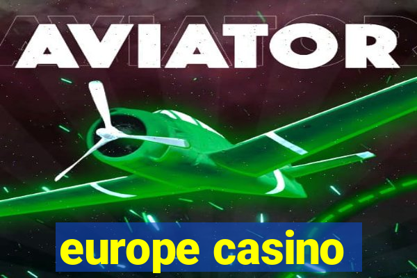 europe casino