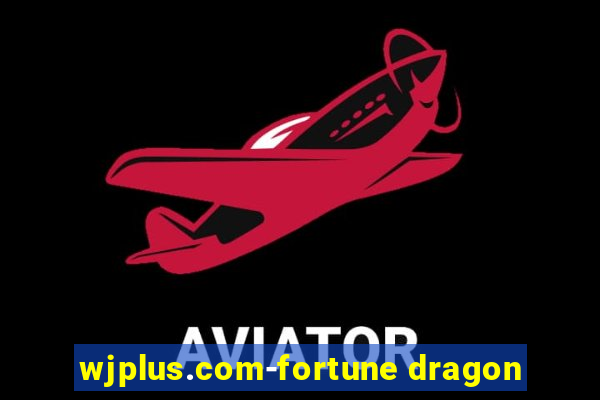 wjplus.com-fortune dragon