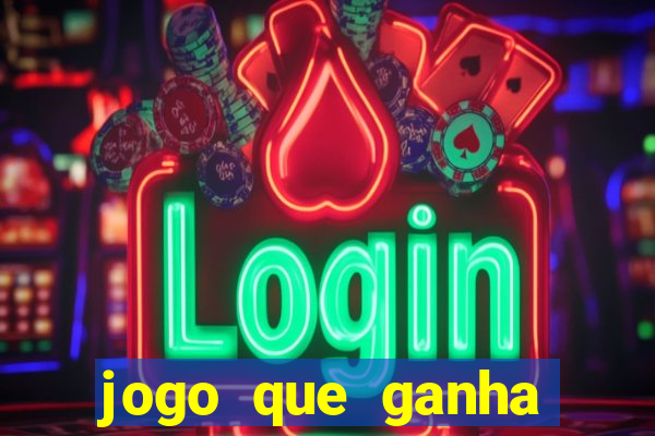 jogo que ganha dinheiro na internet