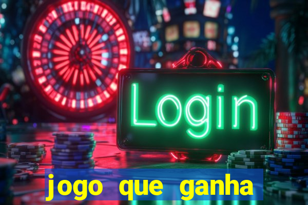 jogo que ganha dinheiro na internet