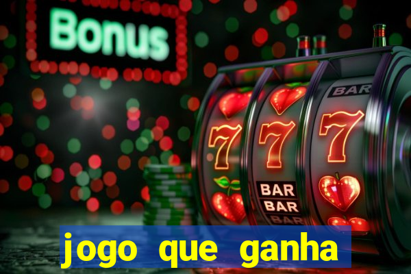 jogo que ganha dinheiro na internet