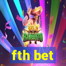 fth bet