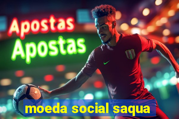 moeda social saqua