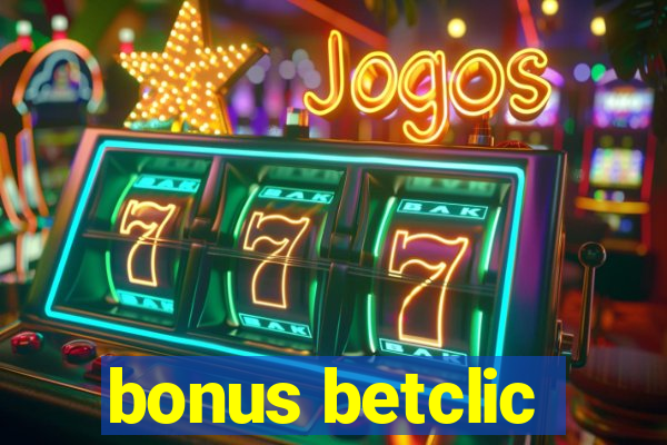 bonus betclic