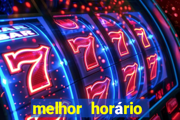 melhor horário para jogar fortune tiger de madrugada hoje