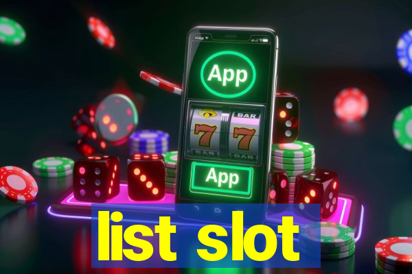 list slot