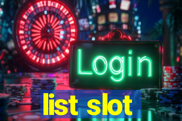 list slot