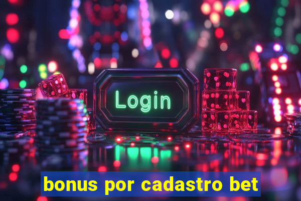 bonus por cadastro bet