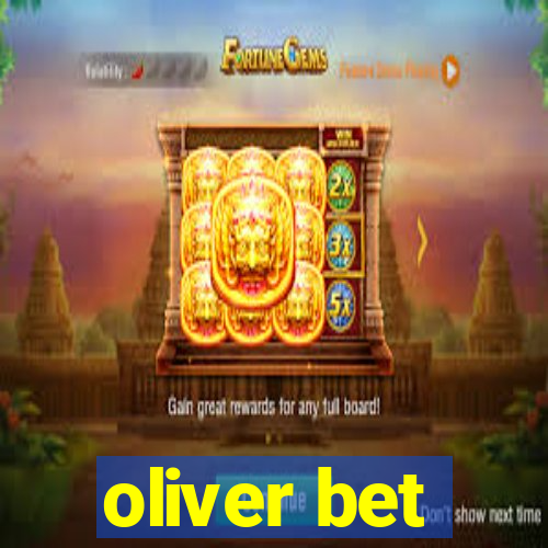 oliver bet