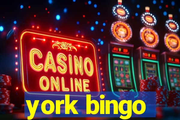 york bingo