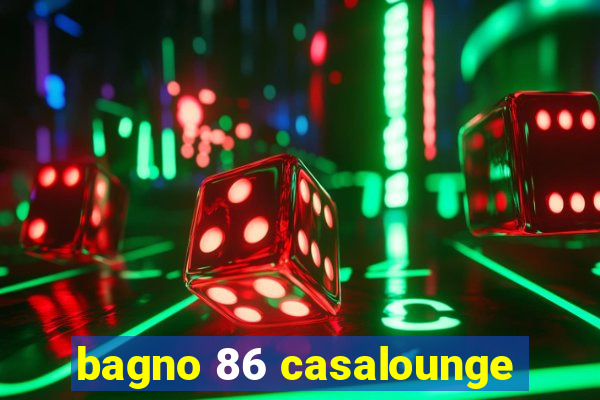 bagno 86 casalounge