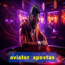 aviator apostas online 2023