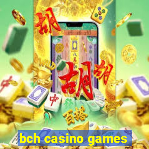 bch casino games