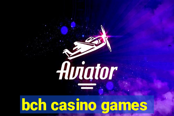 bch casino games