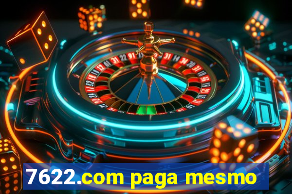 7622.com paga mesmo