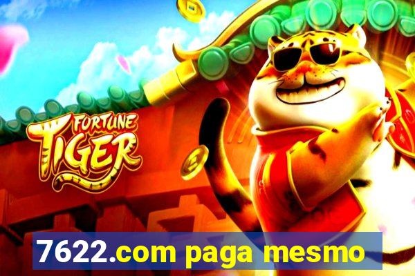 7622.com paga mesmo