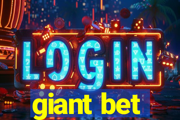 giant bet