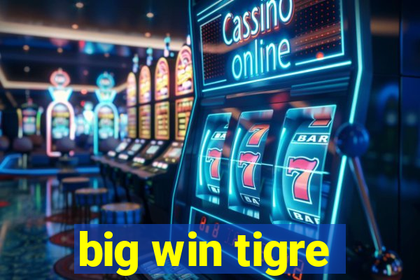 big win tigre