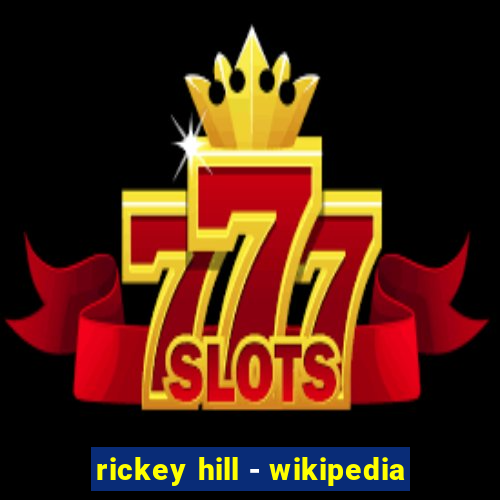 rickey hill - wikipedia