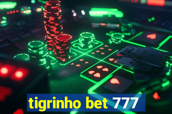 tigrinho bet 777