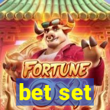 bet set