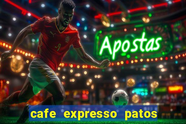 cafe expresso patos de minas